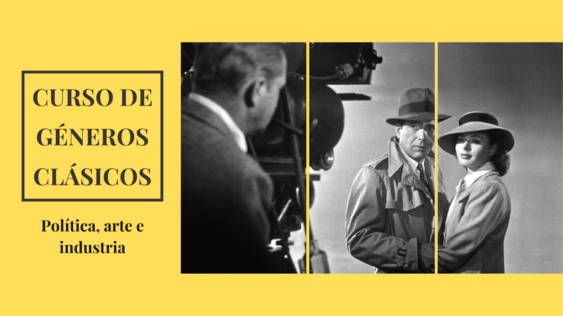¡Tenemos curso! Géneros del Hollywood clásico: Política, arte e industria